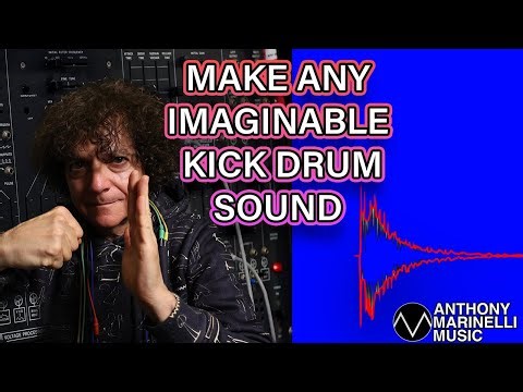 How To Make Any Imaginable Kick Drum Sound