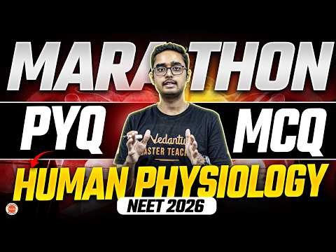 Human Physiology PYQs + MCQs 🔥 NEET 2026 Marathon | Complete Revision | Ajay Sir