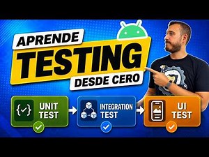 Testing en Android: Unit, Integration y UI Testing | Masterclass en directo