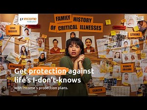 Protection plans, made for life's I-don't-knows | Income Insurance