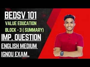 BEDSV 101 | Value Education | Block 3 part 2| Important question Eng Medium | IGNOU WALAY