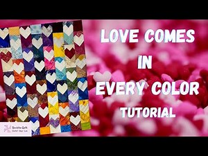 Love in Every Color! A Scrappy Quilt Tutorial!