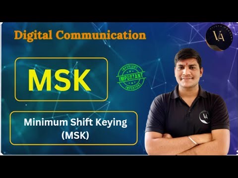 Minimum Shift Keying (MSK)