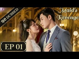 "Maid's Revenge|EP 01|Hindi Dubbed|New dai gao zheng Drama|#cdrama #cdramaclips chinesedrama