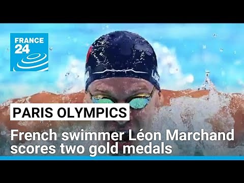 Paris Olympics: French swimmer Léon Marchand scores two gold medals • FRANCE 24 English
