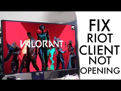 How To FIX Riot Client Not Opening! (2022)