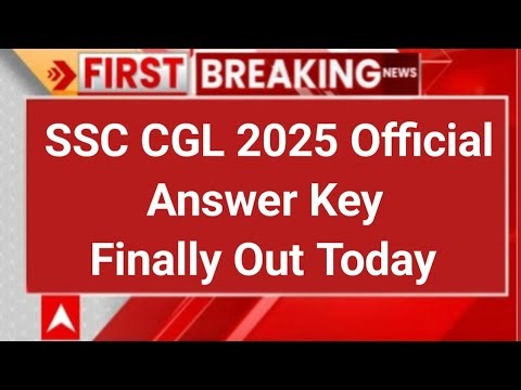 SSC CGL Answer Key 2025 | SSC CGL Tier-1 Answer Key 2025 | SSC CGL Official Answer Key 2025