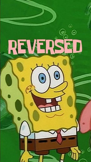 If SpongeBob was reversed ⏪ #shorts