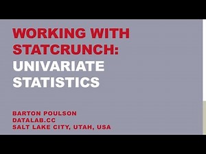 Working with StatCrunch: Univariate Statistics