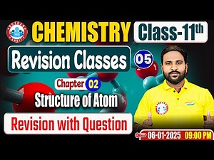 Class 11 Chemistry Chapter 2 Structure of Atom | 11th Chemistry Revision Classes | By Sumit Sir RWA