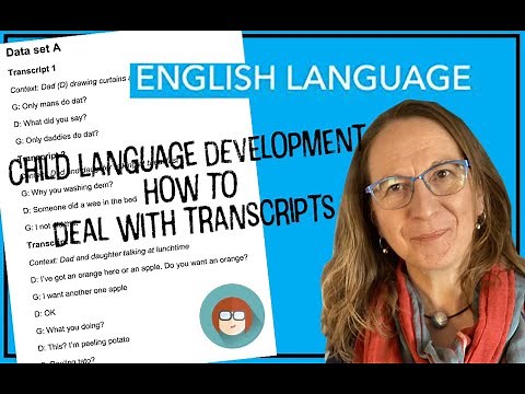 Studying Child Language? Learn how to approach a transcript!