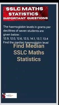 SSLC Maths Statistics | Find the Median | MCQ l The Haemoglobin level.....