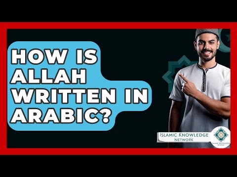 How Is Allah Written In Arabic? - Islamic Knowledge Network