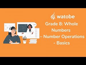 Grade 8 - Whole Numbers (number operations - basics)