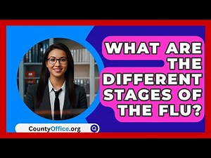 What Are The Different Stages Of The Flu? - CountyOffice.org