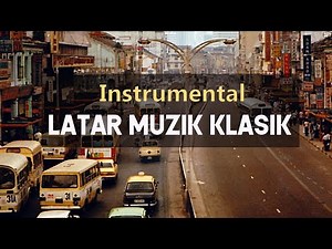Instrumental Klasik Muzik Latar Background Music Malay Program