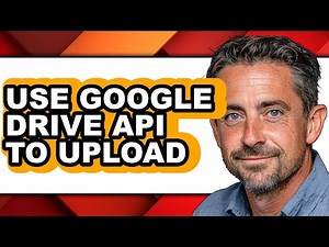 How to Use Google Drive Api to Upload (only Way)