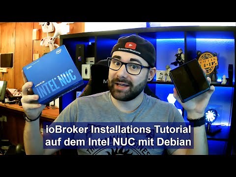 [ioBroker] Installation auf dem Intel NUC8i3BEK mit Debian [Tutorial][HD]