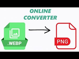 How To Convert WEBP To PNG - Online Image Converter