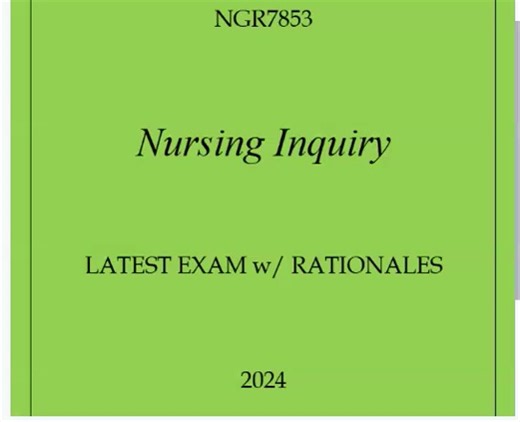 Nurse Jess on Instagram: "NGR7853 Nursing Inquiry LATEST EXAM w/ RATIONALES 2026 (Complete And Verified Study material) (24pages) LEARNEXAMS A nursing student is conducting a research study to investigate the effectiveness of hand hygiene interventions in reducing healthcare-associated infections. Which research design is most appropriate for this study? a) Descriptive b) Experimental c) Correlational d) Qualitative Answer: b) Experimental Rationale: An experimental design allows for the manipul