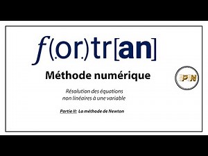 MÉTHODE NUMÉRIQUE || MÉTHODE DE NEWTON|| FORTRAN 90