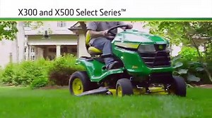 John Deere Tractors- X300 & X500 Select Series