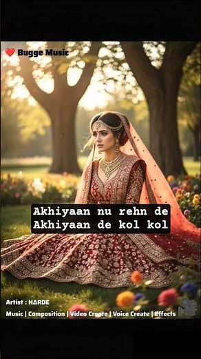 Akhiyaan nu Rehn de Akhiyaan de kol kol ( New Version ) by H∆RDE