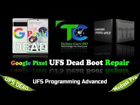 Google Pixel UFS Dead Boot Repair Advanced UFS Programming Medusa Pro 2 TechnocareBD 4K
