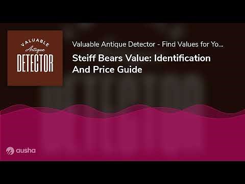Steiff Bears Value: Identification And Price Guide