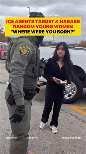 Cicero, IL — ICE agents confronted and interrogated a woman in a Walmart parking lot, immediately demanding to know where she was born and what country she came from. Footage shows agents approaching random shoppers and barraging them with questions; the woman was ultimately deemed a U.S. citizen and released. via: michael kelly #goodmorningbadnews #ice #iceout #trump | Good Morning, Bad News