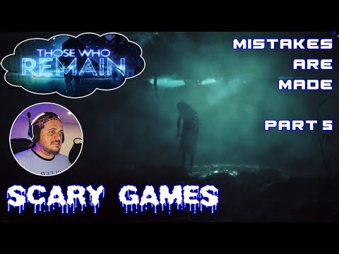 Mistakes are Made | Those Who Remain (Part 5) 😱 #HorrorGame #Scary S03E45 #ThoseWhoRemain