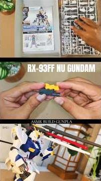 ASMR BUILD GUNPLA RX-93FF NU GUNDAM #shortvideo #shorts #gundam #gunpla #rx93ff #asmr #asmrbuild