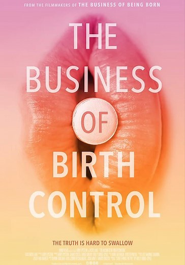 The Business of Birth Control - stream online