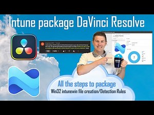 Easy Steps To Follow To Intune Win32 App Package (DaVinci Resolve)
