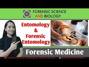 Introduction to Entomology & Forensic Entomology