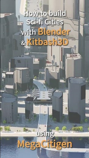 How to create sci-fi cities with Blender and Kitbash3D using MegaCitigen