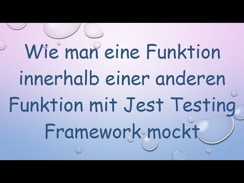 Wie man eine Funktion innerhalb einer anderen Funktion mit Jest Testing Framework mockt