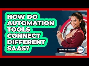 How Do Automation Tools Connect Different SaaS?
