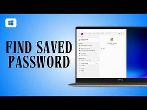 How to Find Saved Passwords in Windows 11