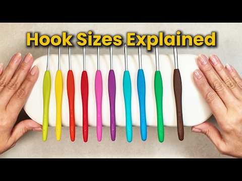 Crochet Hook Sizes Explained | Which Size Should You Use?