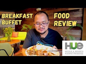 Day 1 | Breakfast Buffet FOOD REVIEW | Hue Hotel & Resorts Puerto Princesa | Palawan | Vlog Ni Jorem