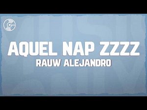 Rauw Alejandro - Aquel Nap ZzZz (Letra/Lyrics)