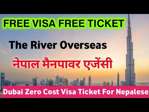 Dubai Zero Cost Visa Ticket For Nepalese | New Free Visa Free Ticket | The River Overseas |