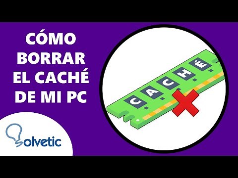 COMO BORRAR EL CACHE DE MI PC