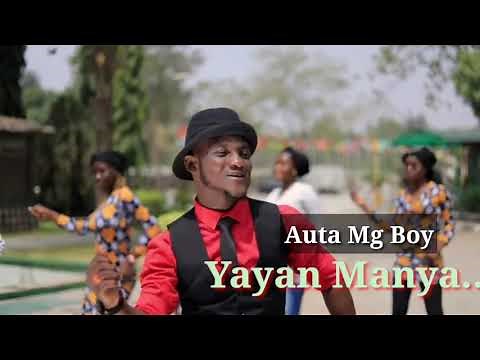 Auta Mg (Yayan Manya) Official Hausa Song 2021#