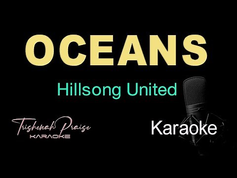 Oceans (Where Feet May Fail) - Hillsong - HQ Karaoke