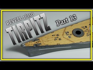 1/350 Tirpitz (Revell) Build part13