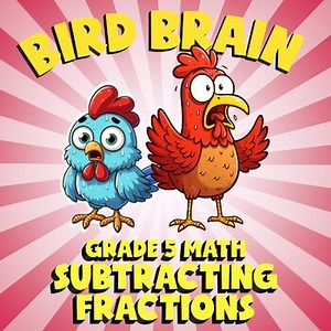 Subtracting Fractions BIRD BRAIN Math Game - No Prep Grade 5 Review
