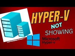 #Hyper - V Not #Showing