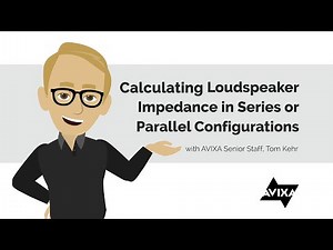 Calculating Loudspeaker Impedance in Series or Parallel Configurations